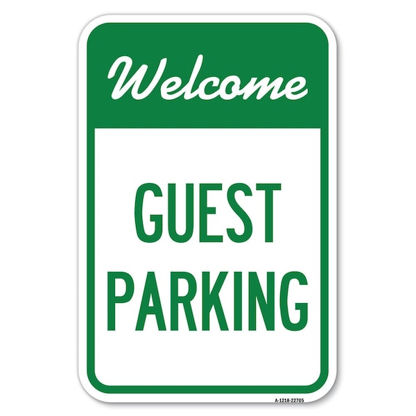 Signmission Welcome Guest Parking Heavy-Gauge Aluminum Sign, 12" x 18", A-1218-22705 A-1218-22705 - main